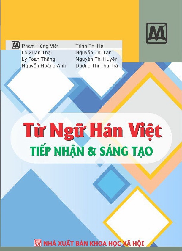 Từ Hán Việt và sự sáng tạo của người Việt - Ảnh 1. Từ Hán Việt và sự sáng tạo của người Việt - Ảnh 1.
