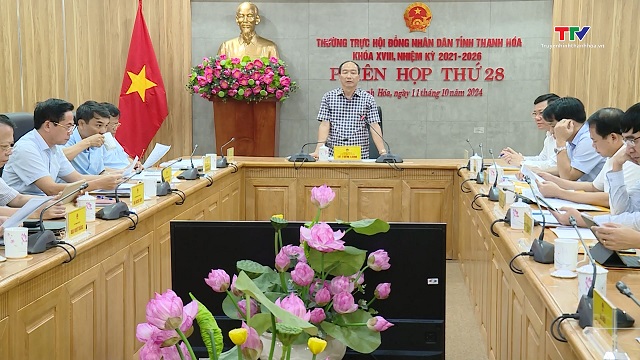 Phiên họp thứ 28, Thường trực HĐND tỉnh khoá XVIII, nhiệm kỳ 2021 - 2026- Ảnh 2.