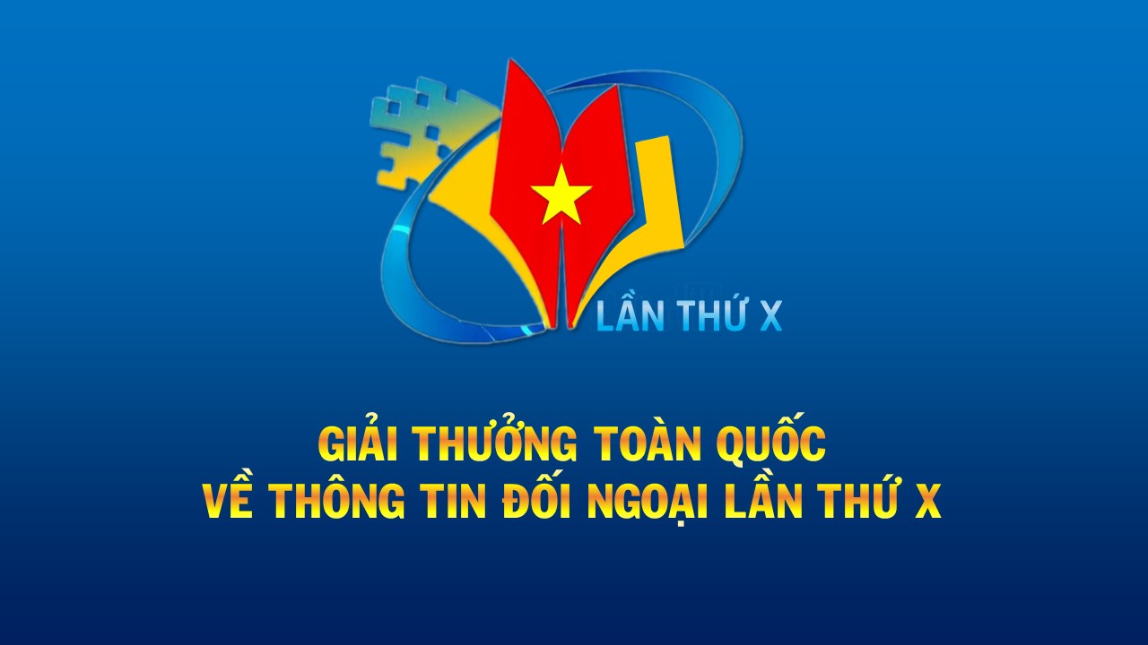 Đài Phát thanh và Truyền hình Thanh Hóa đoạt 2 giải - Giải thưởng toàn quốc về thông tin đối ngoại lần thứ X- Ảnh 1.