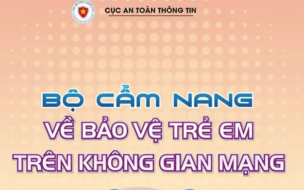 Ra mắt Bộ cẩm nang về bảo vệ trẻ em trên môi trường mạng