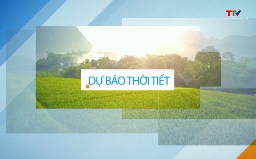 Dự báo thời tiết khu vực tỉnh Thanh Hóa ngày 1/1/2025- Ảnh 1.