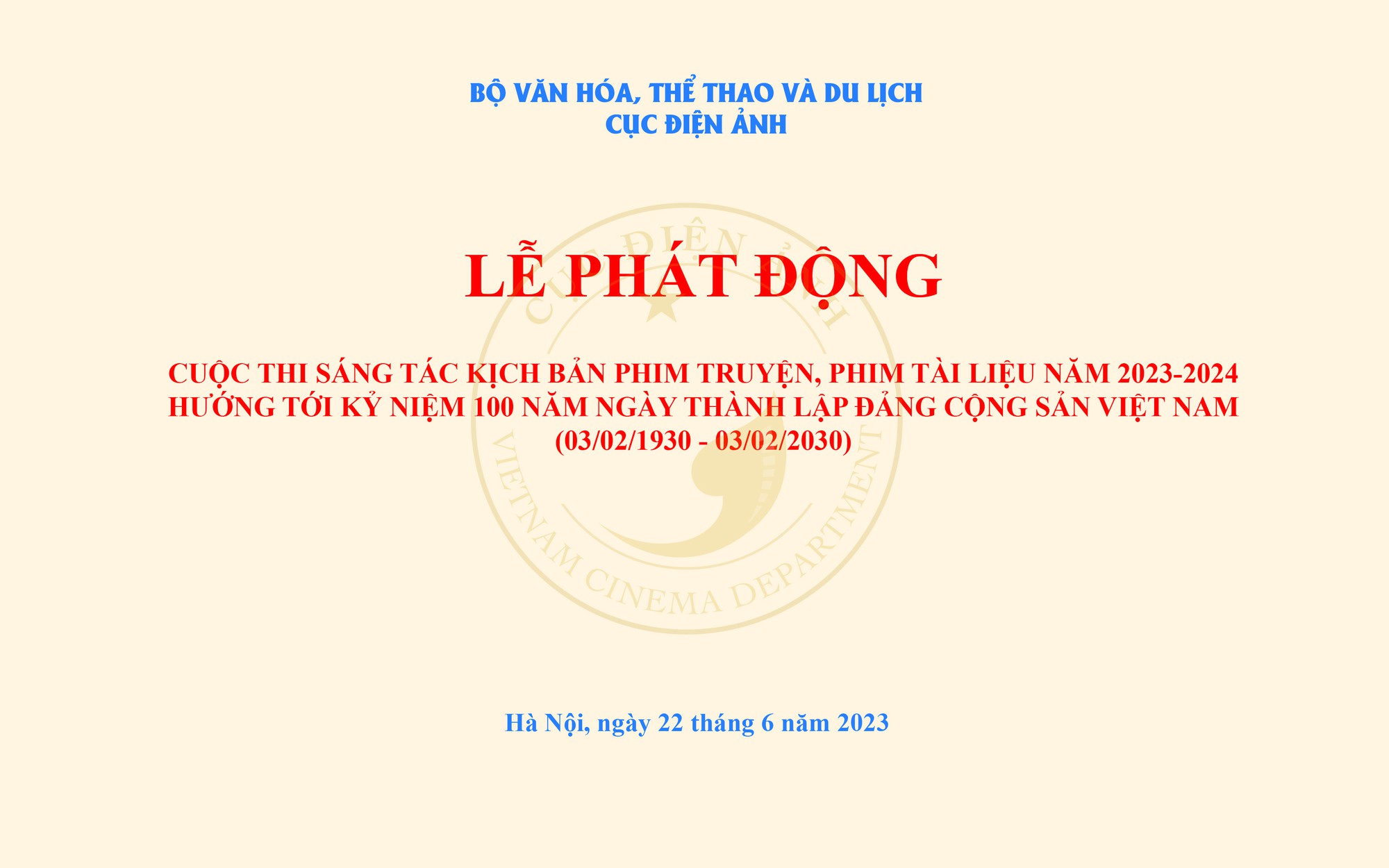Mời gửi kịch bản và thời hạn tham dự Cuộc thi “Sáng tác kịch bản phim truyện, phim tài liệu năm 2023- 2024 hướng tới kỷ niệm 100 năm Ngày thành lập Đảng Cộng sản Việt Nam