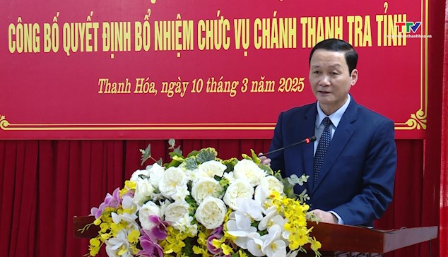 Công bố quyết định bổ nhiệm Chánh Thanh tra tỉnh Thanh Hóa- Ảnh 2.