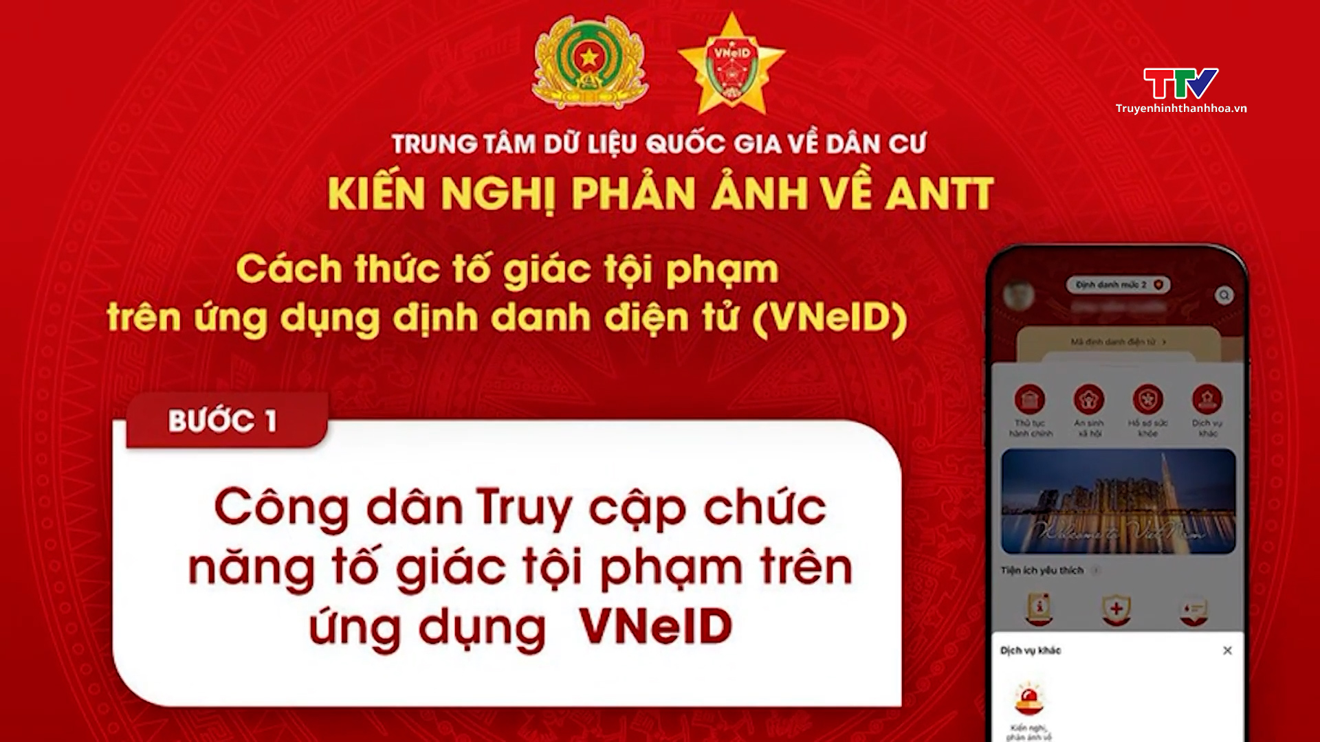 VNeID - Kênh tố giác tội phạm hiện đại, an toàn và  hiệu quả- Ảnh 6.