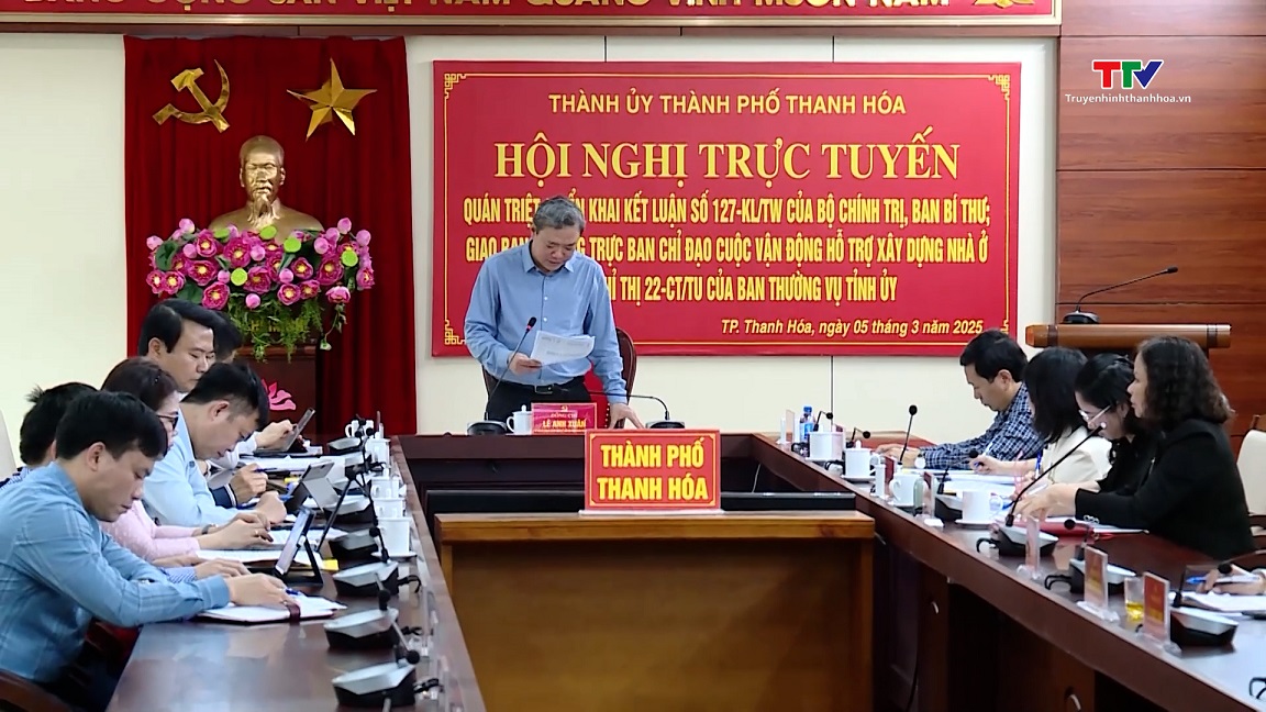 Thành phố Thanh Hóa quán triệt, triển khai Kết luận số 127 của Bộ Chính trị, Ban Bí thư- Ảnh 2.