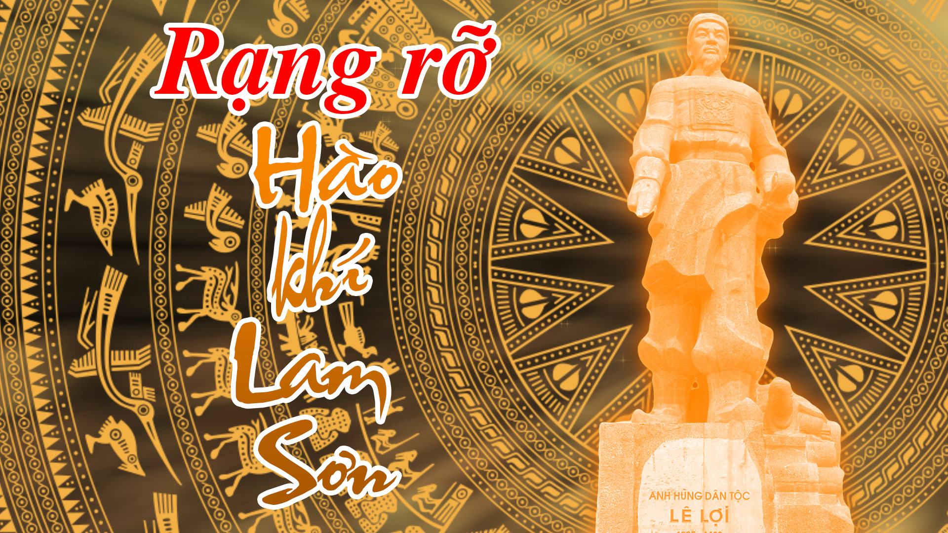 Rạng rõ hào khí Lam Sơn