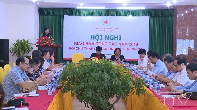  Cụm thi đua Hội Chữ thập đỏ các tỉnh Bắc Trung Bộ giao ban đánh giá kết quả công tác năm 2018 và triển khai phương hướng của năm 2019.