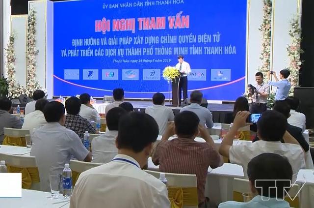 Tỉnh Thanh Hoá tham vấn ý kiến về xây dựng Chính quyền điện tử và phát triển các dịch vụ thành phố thông minh 