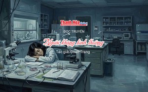 Đọc truyện: &ldquo;Người kh&ocirc;ng b&igrave;nh thường&rdquo; | Đoan Trang