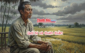 Đọc truyện: &ldquo;Quỷ sứ v&agrave; thi&ecirc;n thần&rdquo; | Từ Nguy&ecirc;n Tĩnh