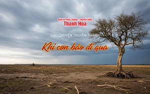 [Podcast] Khi cơn bão đi qua | Câu chuyện truyền thanh