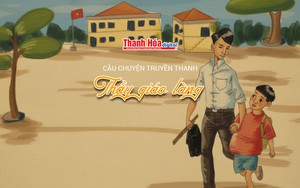 [Podcast] Thầy gi&aacute;o l&agrave;ng | C&acirc;u chuyện truyền thanh