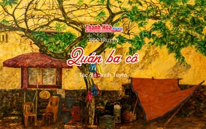Đọc truyện: &ldquo;Qu&aacute;n ba c&ocirc;&rdquo; | Trịnh Tuy&ecirc;n