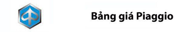 Bảng gi&aacute; piaggio