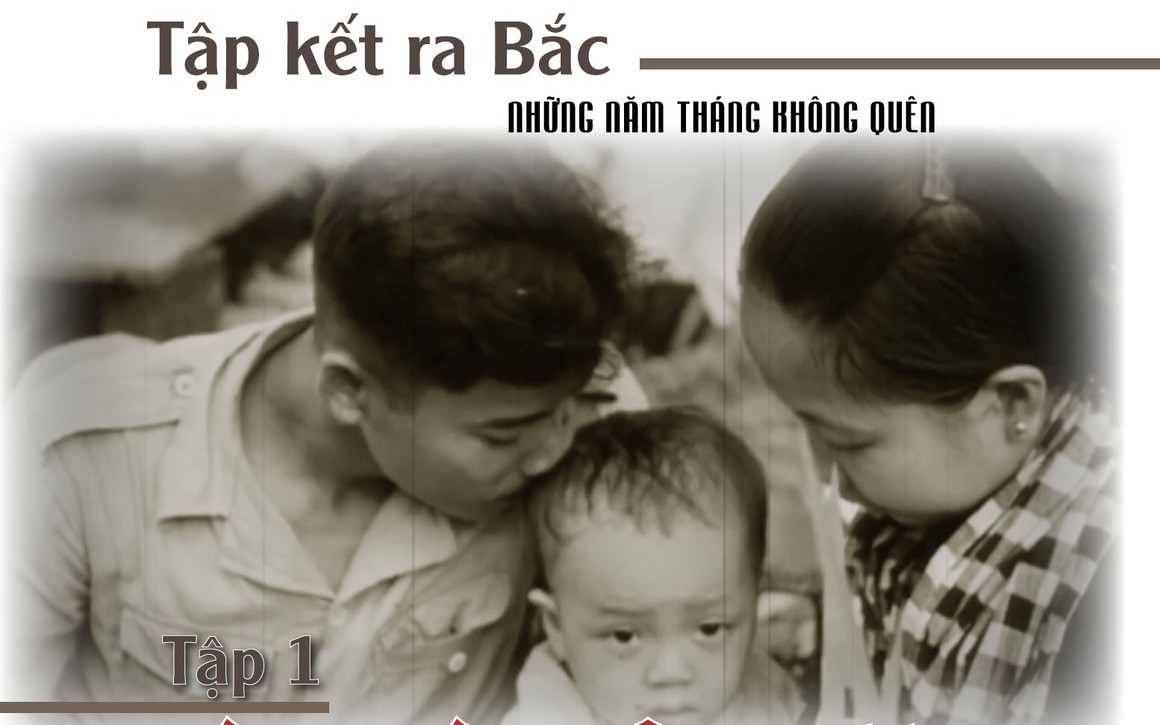 Tập kết ra Bắc - Những năm tháng không quên