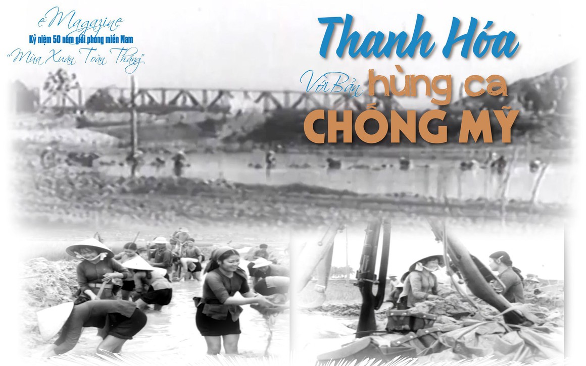 [e-Magazine] Thanh Hóa với bản hùng ca chống Mỹ