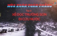 Phim tài liệu: Mùa xuân toàn thắng.Tập 2: Xẻ dọc Trường Sơn đi cứu nước