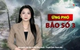 Bản tin Thời sự đặc biệt bão số 3 - cập nhật 21h ngày 22/7/2025