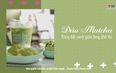 Foodtour Thanh Hóa : Đảo Matcha – Vùng đất xanh giữa lòng phố thị