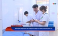 Bản tin Sức khỏe ngày 11/4/2026