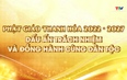Phóng sự: Phật giáo Thanh Hóa nhiệm kỳ 2022-2027: Dấu ấn trách nhiệm và đồng hành cùng dân tộc