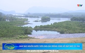 Nông nghiệp – Nông thôn: Triển khai các biện pháp phòng chống hạn và xâm nhập mặn phục vụ sản xuất