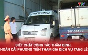 Siết chặt công tác thẩm định, hoán cải phương tiện tham gia dịch vụ tang lễ