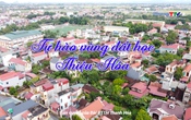 Tự hào vùng đất học Thiệu Hóa | Thanh Hóa: Góc nhìn từ trên cao