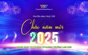 Truyền hình trực tiếp: Chào năm mới 2025