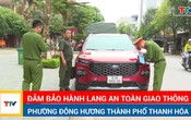 Phường Đông Hương thành phố Thanh Hóa đảm bảo hành lang an toàn giao thông