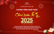 Truyền hình trực tiếp Chương trình nghệ thuật: Chào xuân Ất Tỵ 2025