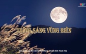 Phóng sự: Trăng sáng vùng biên