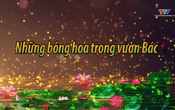 Học tập và làm theo tư tưởng, đạo đức, phong cách Hồ Chí Minh: Những bông hoa trong vườn Bác