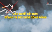 Phóng sự: Khói thuốc vẫn len lỏi trong “vùng cấm”