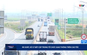 An toàn giao thông 24h ngày 13/5/2025