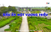 Đất và người Xứ Thanh: Dấu ấn một vương triều