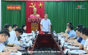 Phó Bí thư Tỉnh ủy Trịnh Tuấn Sinh làm việc với huyện Bá Thước về tiến độ xóa nhà tạm, nhà dột nát và sắp xếp đơn vị hành chính cấp xã