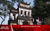 Bản tin Du lịch: Ghé thăm đền thờ Triệu Việt Vương