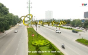 Thanh Hóa - Góc nhìn từ trên cao: Chiều ngang qua phố