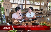 Bản tin Du lịch: Thưởng thức Bánh Việt ba miền tại Thanh Hoá