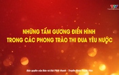 Học tập và làm theo tư tưởng, đạo đức HCM: Những tấm gương trong phong trào thi đua yêu nước
