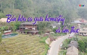 Ký sự: Bản hòa ca giữa homestay và ẩm thực