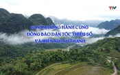 Phóng sự: 80 năm đồng hành cùng đồng bào dân tộc thiểu số và miền núi xứ Thanh