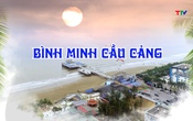 Sắc màu các dân tộc xứ Thanh: Bình minh cầu cảng