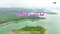 Thanh Hóa - Góc nhìn từ trên cao: Mênh mông hồ