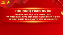 Hội nghị quán triệt và triển khai các nghị quyết của Bộ Chính trị