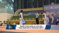 Ký ức thể thao: Nguyễn Trọng Cường và cú đá vàng xoay chuyển lịch sử Taekwondo châu Á