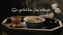 Đất và người Xứ Thanh: Gìn giữ tinh hoa y học cổ truyền