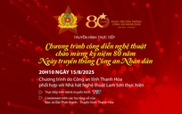 [Trực tiếp] Chương trình nghệ thuật chào mừng Kỷ niệm 80 năm Ngày truyền thống Công an Nhân dân