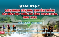 [Livestream] Khai mạc Liên hoan văn hóa truyền thống các dân tộc thiểu số tỉnh Thanh Hóa, năm 2026